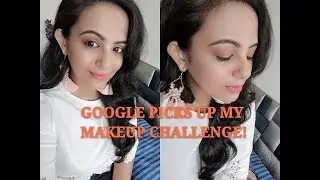 GOOGLE PICKS UP MY MAKEUP CHALLENGE | Love 'n' Shimmer