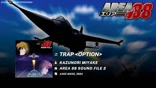 trap | Area 88 (2004) OST