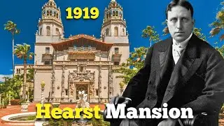 The Gilded Age Palace Too Expensive To Finish: HEARST CASTLE&rsquo;S 28 Year Obsession