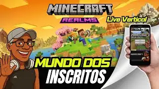 ✅ Live Vertical l Minecraft Realms Bedrock l Mundo Dos Inscritos 🏆