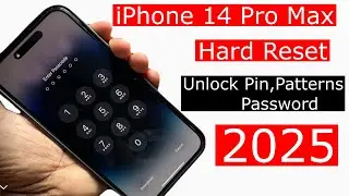 PHONE 14 Pro Max Unlock Passcode 2025 | Hard Reset iPhone 14 Pro Max Without Pc