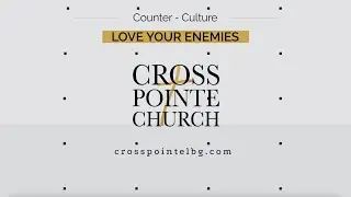 Love Your Enemies | Sermon on the Mount Series | Pastor Jason Watson