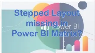 New Layout and Styles Option in Power BI Matrix