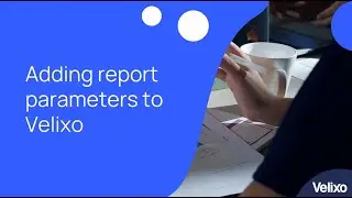 Velixo for Acumatica 1.3 - Adding Report Parameters