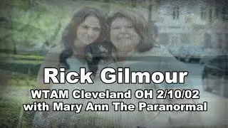Rick Gilmour Show - Mary Ann Winkowski  WTAM 2/10/02 paranormal 