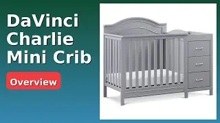 REVIEW (2025): DaVinci Charlie Mini Crib. ESSENTIAL details.