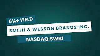 Акции Smith & Wesson с доходностью 5% и огромным потенциалом роста?