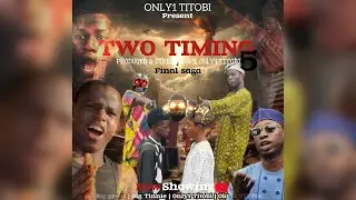 TWO TIMING PT5 - A 2025 LATEST ACTION MOVIE 