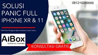 SOLUSI IPHONE XR & 11 RESTAR-RESTAR PANIC FULL EROR MIC2