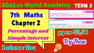 7th maths Term 3 chapter 2 percentage and simple Interest,Try These  pg no 33,34