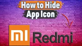 How to Hide App Icon on Redmi?