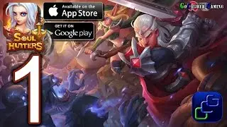 Soul Hunters by Lilith Games Android iOS Walkthrough - Gameplay Part 1 - Chapter 1: Delwith (NORMAL)