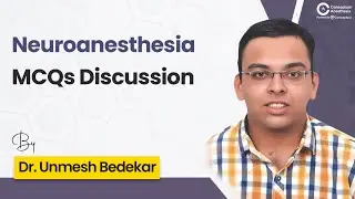 Neuroanesthesia MCQs Discussion by Dr. Unmesh badeker | Anesthesia Residency