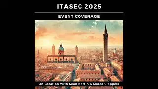 Cybersecurity in Italy: ITASEC 2025 Recap & Future Outlook with Professor Alessandro Armando | On...