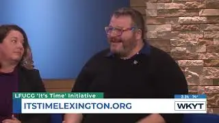 Melissa Wallace & Willie Carver - LFUCG 'It's Time' Initiative