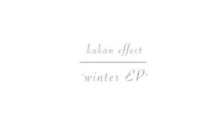 kukan effect's EP 