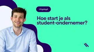 Hoe start je als student-ondernemer?