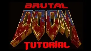 Как запустить BRUTAL DOOM &mdash; Обучающее видео
