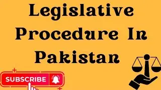 legislative procedure in Pakistan