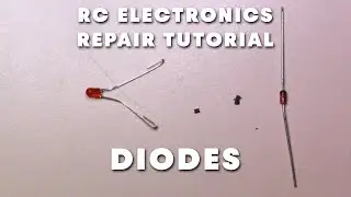 RC Electronics Repair Tutorial 03 - DIODES