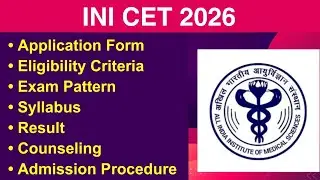 INI CET 2026 - Eligibility Criteria, Exam Date, Application form, Syllabus, Counseling