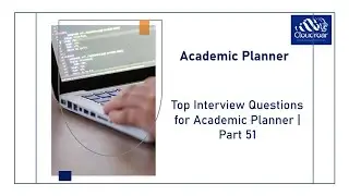 Top 10 Academic Planner Interview Questions and Answers For 2025 | Part 51