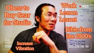 Obess to Buy Gear Instead of Focus, Work - Lesson Learnt, Increase Vibration, Bible from the 1800's