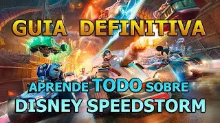 GUIA DEFINITIVA para DISNEY SPEEDSTORM | CONSEJOS y TODO LO QUE NECESITAS SABER