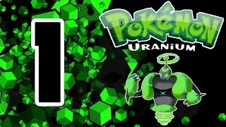 Pokemon Uranium PART 1 - Sad Beginnings