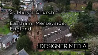St Mary's Church, Eastham, Wirral - Drone Flyover - 4K Aerial Footage