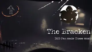 [OLD] Dead by Daylight Fan Music- Lethal Company The Flowerman/The Bracken Chase Music.