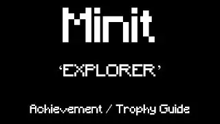 Minit 'EXPLORER' Achievement/Trophy Guide