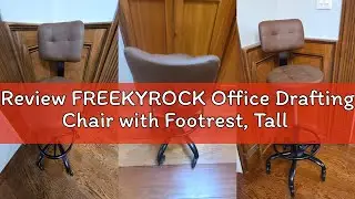 Review FREEKYROCK Office Drafting Chair with Footrest, Tall Height Adjustable Stool with Back Suppor