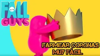Como farmear coronas f&aacute;cilmente / Fall Guys / Playstation 4