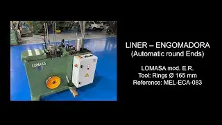MEL Canmaking Machinery - Liners (Round Ends) Lomasa Mod. E.R.