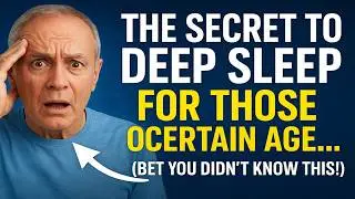 The Secret to Deep Sleep for Those of a Certain Age... (Bet You Didnt Know THIS!) 🤫