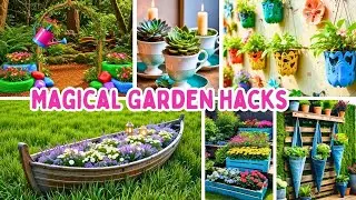 Magical Garden Hacks Using Upcycled Outdoor Finds