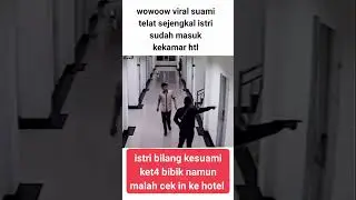 viral... suami pergoki istri sedang masuk kamar hotel. #fyp #viralvideo #kisahnyata #youtube