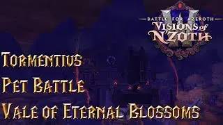 Tormentius - Pet Battle Strategy Guide - WoW BFA 8.3