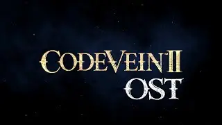 Code Vein 2 [OST] - Hero Lyle Battle Theme - The Lone Vanguard