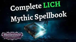 Pathfinder: Wrath of the Righteous Книга заклинаний Лича — Все заклинания — Бета-версия, Фаза 3