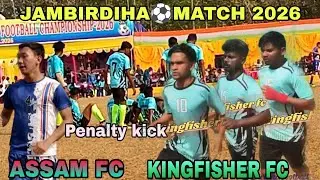 KINGFISHER FC 🆚 ASSAM FC Penalty kick 4th ground Jambirdiha football tournament 2026