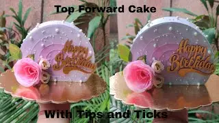 Top Forward Cake with Tips And Tricks/how to make top forward cake