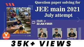 JEE Main 2021 Question Paper Solutions July Attempt 🧐 (Shift 2) (22-7-2021) | JEE English | Vedantu