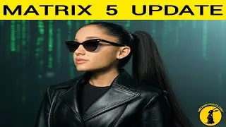 Matrix 5 News Update | Ariana Grande Cast In Lead Role? | Will Smith Rumor Debunked