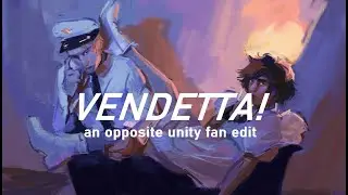 Ancom / Authright's VENDETTA &ndash; a Centricide fan edit [Opposite Unity]