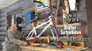 How-to build up a Drifter Snowbikes BMX conversion kit