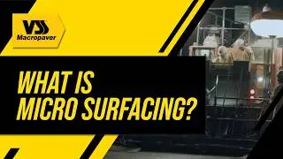 What is Micro Surfacing? - VSS Macropaver