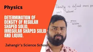 Determination Of Density Of Regular Irregular Shaped Solid And Liquid -  Must See!