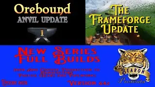 Orebound Anvil Update 1 The Frame Forge Update 64z  New Series EP0020